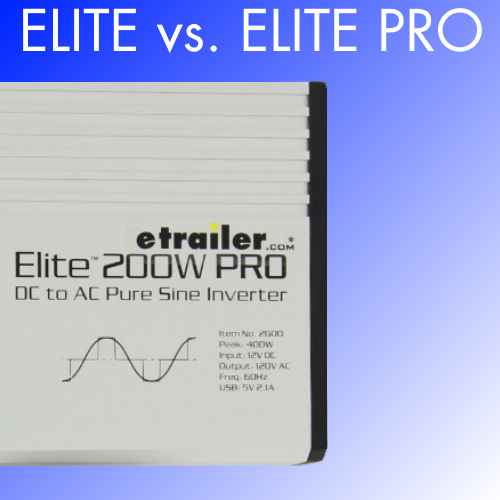 Elite Inverter vs. Elite PRO Inverter - What's the difference?