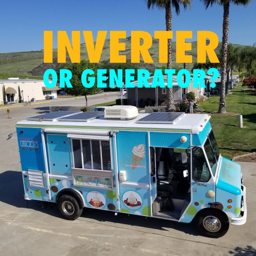 Customer Question: Food Truck - Generator or Power Inverter?