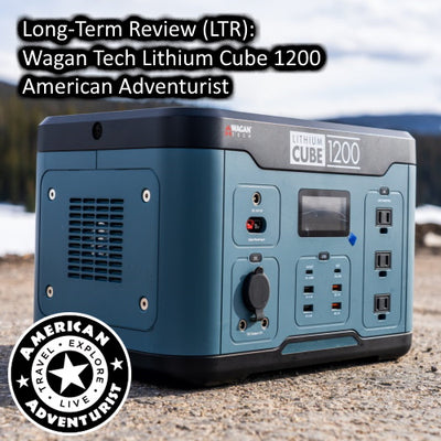 American Adventurist Long-Term Review (LTR): Wagan Tech Lithium Cube 1200