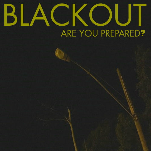 BLACKOUT: The Power is out, what do you do? Grid-down!