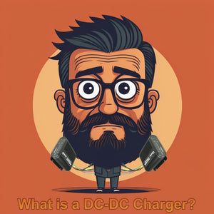 What is a DC to DC Battery Charger?